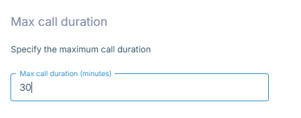 Max call duration
